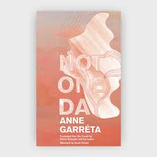 Not One Day by Anne Garreta