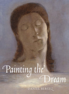 Painting the Dream by Daniel Bergez